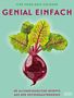 Fine Food Days Cologne: Genial einfach, Buch