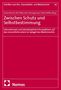 Zwischen Schutz und Selbstbestimmung. Internationale Perspektiven auf Medizinrecht. Herausgeber: Carina Dorneck u.a. Nomos., Buch