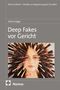 Olivia Hägle: Deep Fakes vor Gericht, Buch, Buch