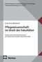 Zuerst Text: „Pflegewissenschaft im Streit der Fakultäten“ von Frank Schulz-Nieswandt. Grau-weiße geometrische Gestaltung., Buch