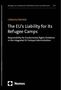 Catharina Ziebritzki: The EU's Liability for its Refugee Camps, Buch, Buch