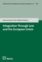 Titel: "Integration through Law and the European Union" von Domenica Dreyer-Plum und Wolfram Hilz. Unten links Nomos-Logo., Buch
