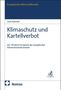 "Klimaschutz und Kartellverbot" von Leon Kümmel. Thema: Art. 101 AEU, Klimaschutzinstrumente. Logos von Nomos und C.H. Beck.