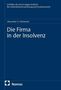 Alexander T. J. Hartmann: Die Firma in der Insolvenz, Buch