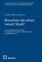 "Brauchen wir einen neuen Staat?" ist der Titel. Autoren: Stember, Beck, Kraatz. Verlag: Nomos, blauer Hintergrund., Buch