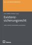 „Existenzsicherungsrecht“, erschienen bei Nomos. Behandlung von SGB II und SGB XII, Schnittstellen und Verfahren., Buch