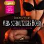Simona Wiles: Mein schmutziges Hobby | 11 geile heiße erotische Geschichten | Erotik Audio Story | Erotisches Hörbuch MP3CD, MP3