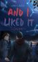 Lisa F. Olsen: And I liked it - Caspar, Buch, Buch
