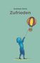 Andreas Heinz: Zufrieden, Buch, Buch