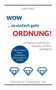 Jutta Klein: Wow ... so einfach geht Ordnung, Buch