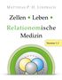 Matthias P. H. Linzbach: Zellen · Leben · Relationomische Medizin, Buch