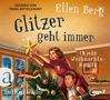 "Gelesen von Tessa Mittelstaedt", "Ellen Berg", "Glitzer geht immer", "(K)ein Weihnachts-Roman". Eine Frau schmückt einen Baum., MP3-CD