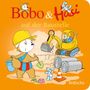 Dorothée Böhlke: Bobo & Hasi auf der Baustelle, Buch