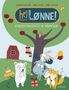 "hej LØNNE! GEBURTSTAGSFEST IN VÄNHOLM". Farbenfrohe Illustration mit Tieren, einem Baum voller Äpfel, Geschenken., Buch