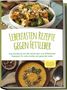 Maria Reschofsky: Leberfasten Rezepte gegen Fettleber: Das Kochbuch mit den leckersten und effektivsten Rezepten für eine starke und gesunde Leber - inkl. 7 Tage Fettleber-Diät zum schnellen Entgiften, Buch
