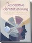 "Dissoziative Identitätsstörung: Das Selbsthilfebuch. In kleinen Schritten zur inneren Stabilität ohne Überforderung."  
Silhouette eines Gesichts mit abstrakten Formen., Buch