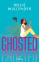 Rosie Mullender: Ghosted, Buch