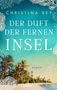 Christina Rey: Der Duft der fernen Insel, Buch