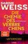 „Sabine Weiss, Die Chemie des Verbrechens, Kriminalroman, Vatertod“. Spiegel Bestseller-Autorin. Skyline vor farbigem Hintergrund., Buch