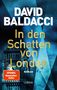 „DAVID BALDACCI“, „In den Schatten von London“, „Roman“, „SPIEGEL Bestseller-Autor“, „lübbe“. Londoner Uhrenturm.
