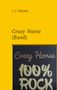 L. C. Wizard: Crazy Horse (Band), Buch