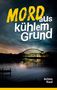 Achim Kaul: Mord aus kühlem Grund, Buch