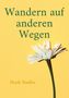 Heidi Stadler: Wandern auf anderen Wegen, Buch