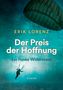 Erik Lorenz: Der Preis der Hoffnung, Teil 1 (Taschenbuch-Ausgabe), Buch