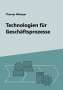 Thomas Allweyer: Technologien für Geschäftsprozesse, Buch