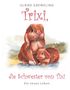 Ulrike Greweling: Trixi Die Schwester Von Tixi, Buch