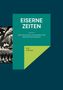 Ralf Schönert: Eiserne Zeiten, Buch