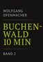 Wolfgang Ofenmacher: Buchenwald 10 min - Band 2, Buch