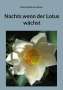 Martina Bohnet-Gerber: Nachts wenn der Lotus wächst, Buch