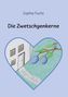 Sophia Fuchs: Die Zwetschgenkerne, Buch