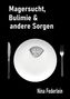 Nina Federlein: Magersucht, Bulimie & andere Sorgen, Buch