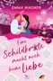Emma Wagner: Eine Schildkröte macht noch keine Liebe, Buch