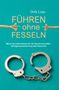 Dirk Linn: Führen ohne Fesseln, Buch