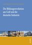 "Die Bildungsrevolution am Golf und die deutsche Industrie" in Weiß auf Blau. Unten Architektur- und Landschaftsfotos., Buch