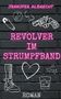 Jennifer Albrecht: Revolver im Strumpfband, Buch
