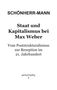 Hans-Martin Schönherr-Mann: Staat und Kapitalismus bei Max Weber, Buch