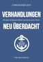 Chris Kunze-Levy: Verhandlungen - Neu Überdacht, Buch