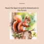 René Burkhard: Nussi the Squirrel and its Adventures in the Forest, Buch