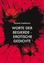 Thomas Inselmann: Worte der Begierde - erotische Gedichte, Buch