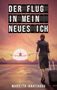 Marietta Ignatiadou: Der Flug in mein neues Ich, Buch