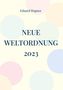 Eduard Wagner: Neue Weltordnung 2023, Buch