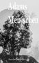 Sascha Schindler: Adams Men´schen, Buch