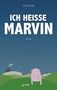 Andreas Engel: Ich heiße Marvin, Buch