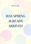 Toai Vu Duy: Has spring already arrived, Buch