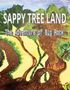 J. W. Bee: Sappy Tree Land, Buch