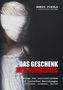 Boris Pikula: Das Geschenk des Schmerzes, Buch, Buch